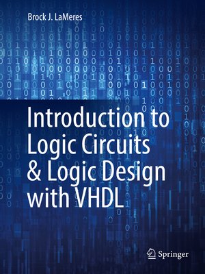 cover image of Introduction to Logic Circuits & Logic Design with VHDL